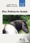 Jezierski, Tadeusz, Jaworski, Zbigniew - Das Polnische Konik