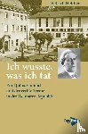 Heither, Dietrich - Ich wusste, was ich tat