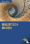 Sorg, Richard - Dialektisch denken