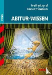 Nickl, Gertraud - Abitur-Wissen Ethik. Freiheit und Determination