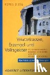 Bierl, Peter - Wurzelrassen, Erzengel und Volksgeister