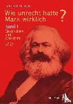 Hovels, Fritz Erik - Wie unrecht hatte Marx wirklich?