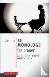  - 55 Monologe für Frauen