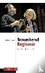 Poser, Boris von - Traumberuf Regisseur
