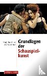 Schuler-Harms, Margarete, Harrer, Stephanie - Grundlagen der Schauspielkunst