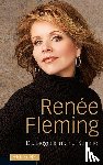Fleming, Renée - Die Biografie meiner Stimme