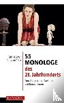  - 55 Monologe des 21. Jahrhunderts