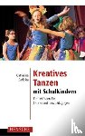 Gadelha, Catharina - Kreatives Tanzen mit Schulkindern