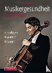 Spahn, Claudia - Musikergesundheit in der Praxis