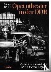 Kröplin, Eckart - Operntheater in der DDR