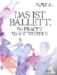 Gelhard, Dorothee - Das ist Ballett!
