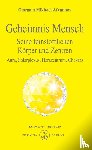 Aïvanhov, Omraam Mikhaël - Geheimnis Mensch. Seine feinstofflichen Körper und Zentren