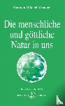 Aivanhov, Omraam Mikhael - Die menschliche und göttliche Natur in uns