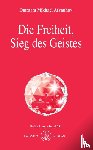 Aivanhov, Omraam Mikhael - Die Freiheit, Sieg des Geistes