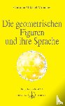 Aivanhov, Omraam Mikhael - Die geometrischen Figuren und ihre Sprache