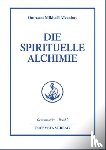 Aivanhov, Omraam Mikhael - Die spirituelle Alchimie