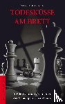 Breutigam, Martin - Todesküsse am Brett