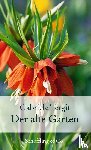 Tergit, Gabriele - Der alte Garten