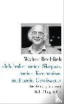 Boehlich, Walter - »Ich habe meine Skepsis, meine Kenntnisse und mein Gewissen.«