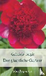 Tergit, Gabriele - Der glückliche Gärtner