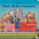 Wormell, Chris - Drei dicke Freunde