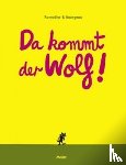 Vincent Bourgeau - Da kommt der Wolf!