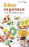 Kügler-Anger, Heike - Käse veganese