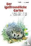 Günzel, Wolf Richard - Der igelfreundliche Garten