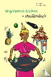 Koch, Nicola, Teitge-Blaha, Ines - Vegetarisch kochen - thailändisch