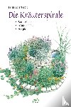 Erckenbrecht, Irmela - Die Kräuterspirale