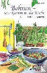 Grall, Ulla - Bohnen - vom Garten in die Küche