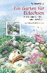 Günzel, Wolf Richard - Ein Garten für Eidechsen