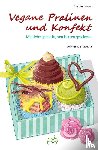 Engler, Sandra - Vegane Pralinen und Konfekt