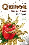 Völkel, Anja - Quinoa - Korn der Anden - Kochen und backen mit dem Korn der Inka, vegetarisch - glutenfrei - gesund