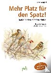 Westphal, Uwe - Mehr Platz für den Spatz!