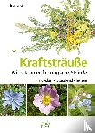 Mann, Christina - Kraftsträuße