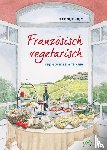 Kügler-Anger, Heike - Französisch vegetarisch