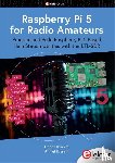 Ibrahim, Dogan, Ibrahim, Ahmet - Raspberry Pi 5 for Radio Amateurs