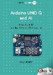 Ibrahim, Dogan - Arduino UNO Q and AI