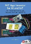 Ibrahim, Dogan - MIT App Inventor for AI and IoT