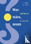 Bernays, Anne, Painter, Pamela - Was wäre, wenn...?