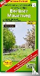  - Berliner Mauerweg 1 : 20 000. Radwander- und Wanderkarte