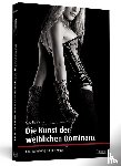 Varrin, Claudia - Die Kunst der weiblichen Dominanz