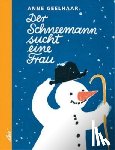 Geelhaar, Anne, Gürtzig, Erich - Der Schneemann sucht eine Frau