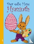 Frommer, István - Der edle Hase Hyazinth