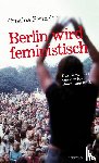Perincioli, Cristina - Berlin wird feministisch