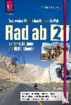 Smolka, Peter - Rad ab 2 - Zum zweiten Mal mit dem Rad um die Welt Vier Jahre, 68 Länder und 88.000 Kilometer