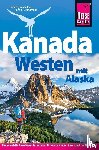 Synnatschke, Isabel, Grundmann, Hans-R., Wagner, Bernd - Reise Know-How Reiseführer Kanada Westen mit Alaska