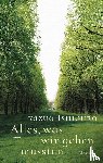 Ishiguro, Kazuo - Alles, was wir geben mussten
