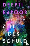 Kapoor, Deepti - Zeit der Schuld